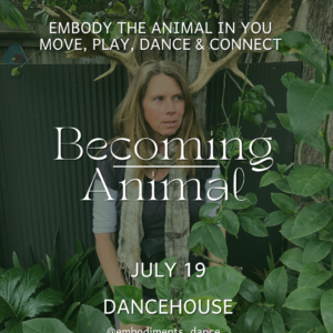 Embody : Becoming Animal Movement & Dance